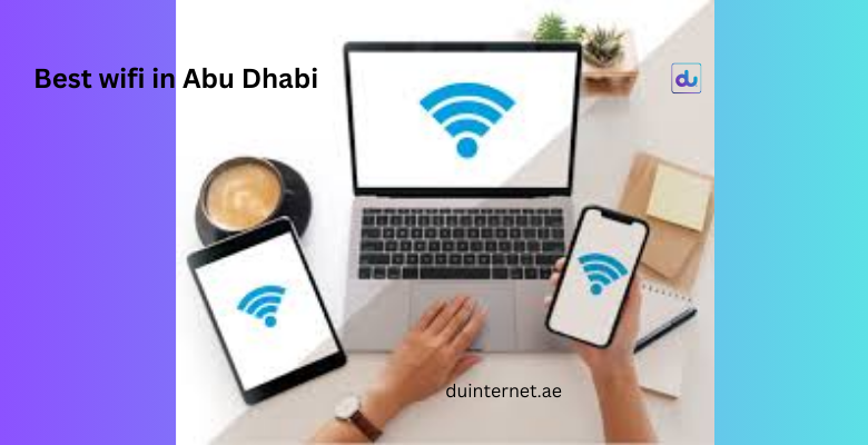 Best wifi in Abu Dhabi