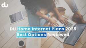DU Home Internet Plans 2025